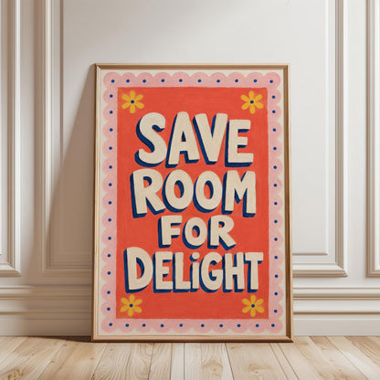 Save Room for Delight Canvas , Inspirational Quote Wall Art