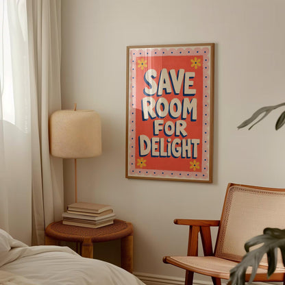 Save Room for Delight Canvas , Inspirational Quote Wall Art